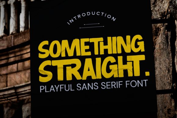 Something Straight: A Balanced Evaluation of a Playful Display Typeface