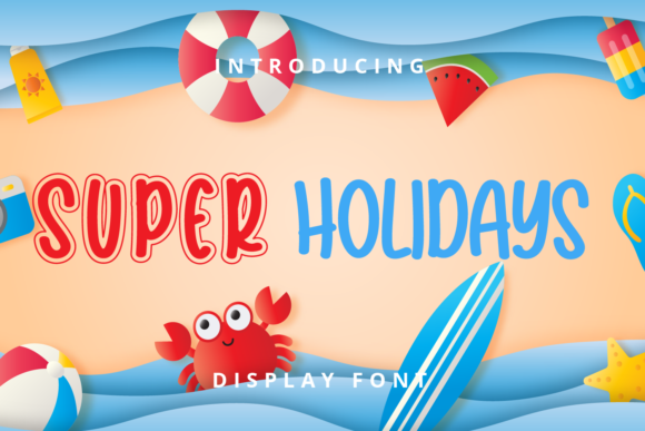 Super Holidays: A Practical Evaluation of a Quirky Display Font for Creative Projects